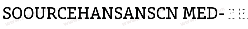 SOOURCEHANSANSCN MED字体转换